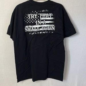 Try that in a small town tee